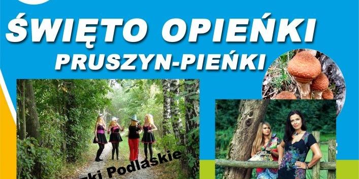 W Pruszynie-Pieńkach - Święto Opieńki!