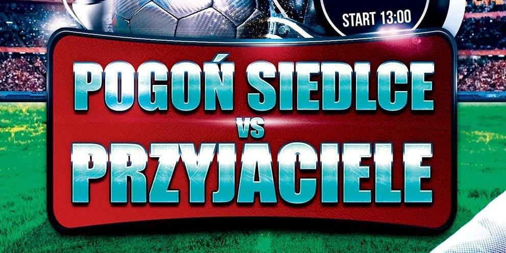 Pogoń kontra Przyjaciele