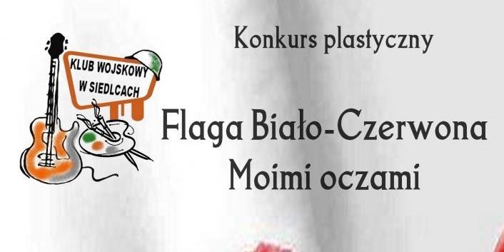 „Flaga biało – czerwona. Moimi oczami”