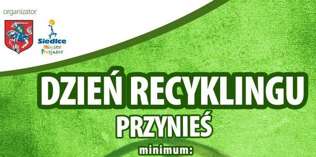 VI Siedlecki Dzień Recyklingu