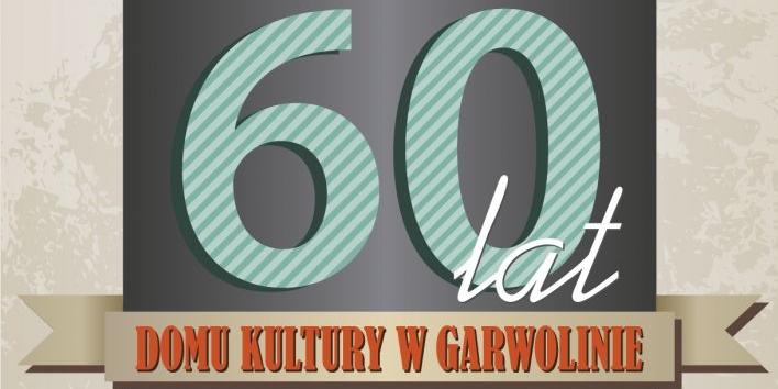 60 lat Domu Kultury
