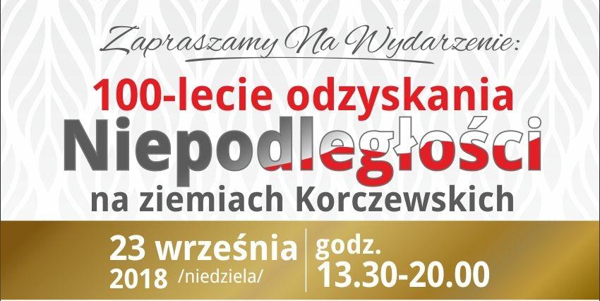 100- lecie odzyskania Niepodległości na ziemiach Korczewskich