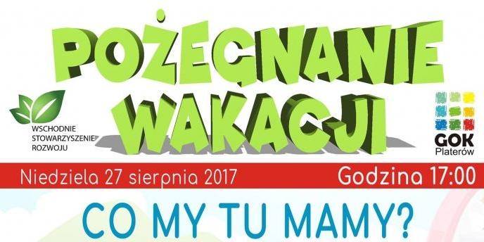 Pożegnanie wakacji w Platerowie