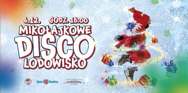 Mikołajkowe Disco Lodowisko