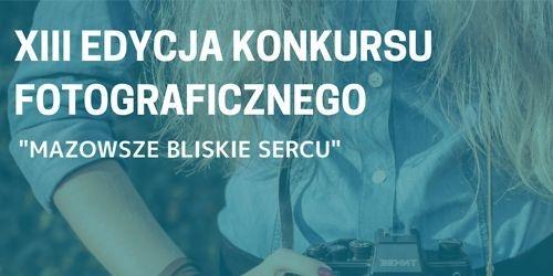 Konkurs fotograficzny „Mazowsze bliskie sercu”