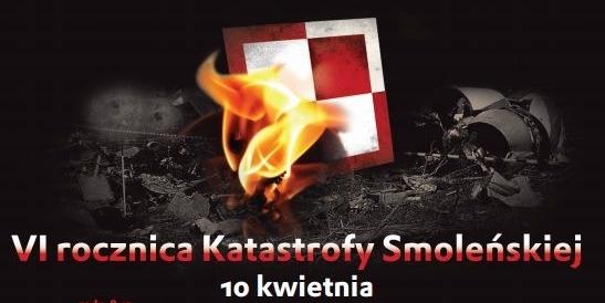 6. rocznica smoleńskiej katastrofy