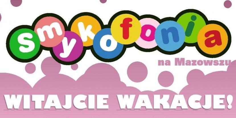 Smykofonia wita wakacje