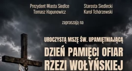 11 lipca Siedlce uczczą ofiary rzezi wołyńskiej. Zap&hellip;