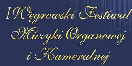Festiwal Organowy w Węgrowie