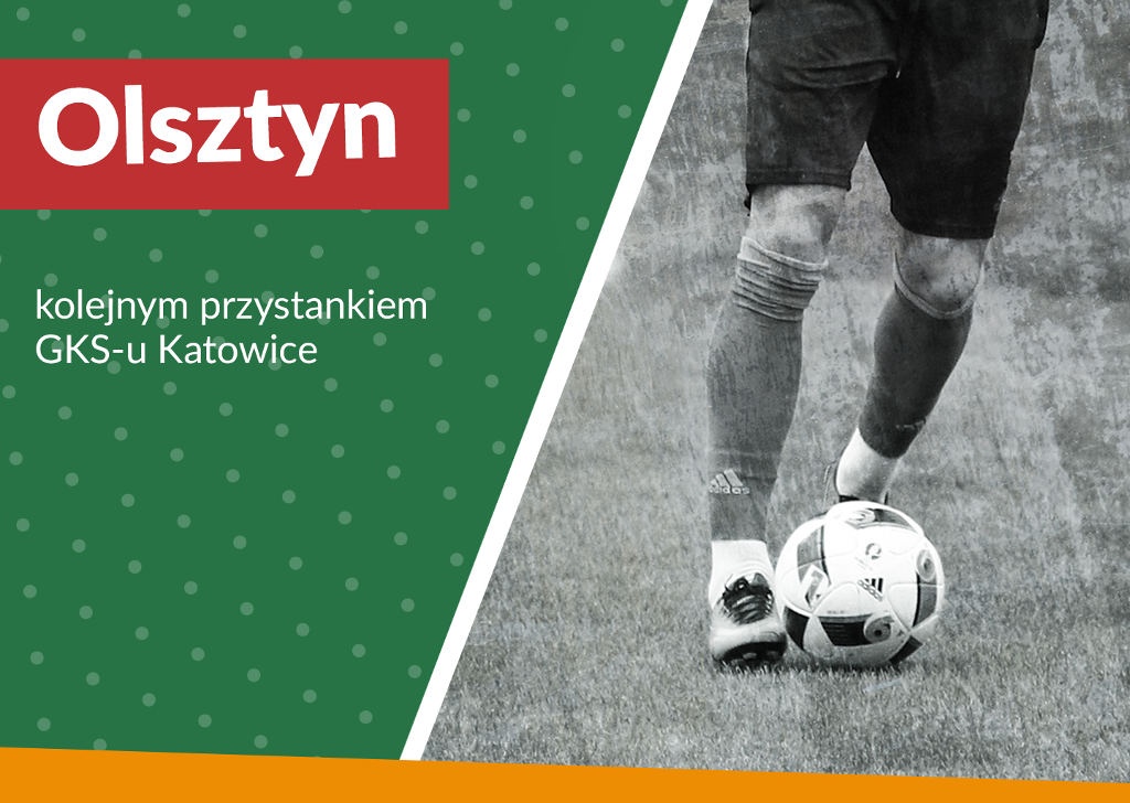 GKS Katowice przerwie złą passę w Olsztynie? Zakłady i zapowiedź starcia ze Stomilem!