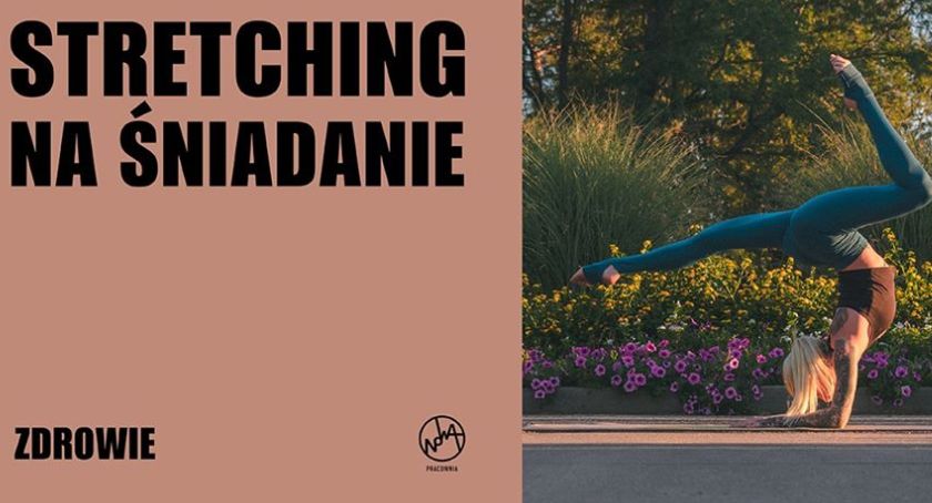 Stretching na śniadanie. Bezpłatne zajęcia w Nowej Pracowni