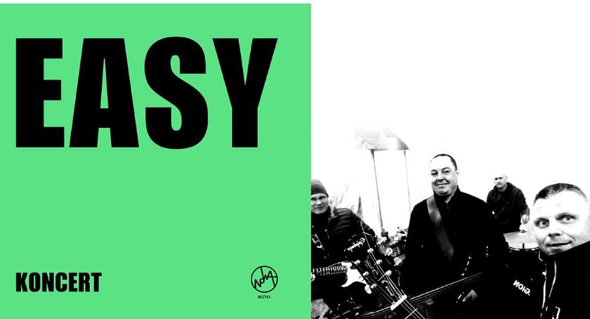 Koncert zespołu Easy w Nowej Pracowni już w sobotę! - ODWOŁANE