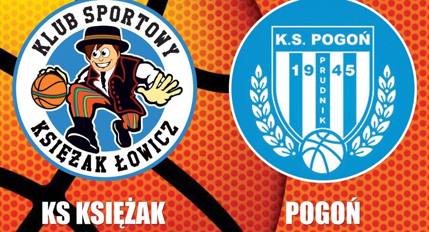 Księżak Łowicz – Pogoń Prudnik. Link do transmisji