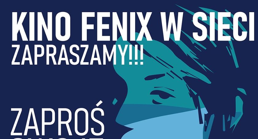 Kina znów zamknięte. Kino Fenix w Łowiczu zaprasza na wirtualne seanse