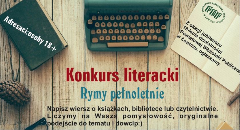 Konkurs literacki z okazji jubileuszu 18-lecia działalności  Powiatowej Biblioteki Publicznej w Łowiczu