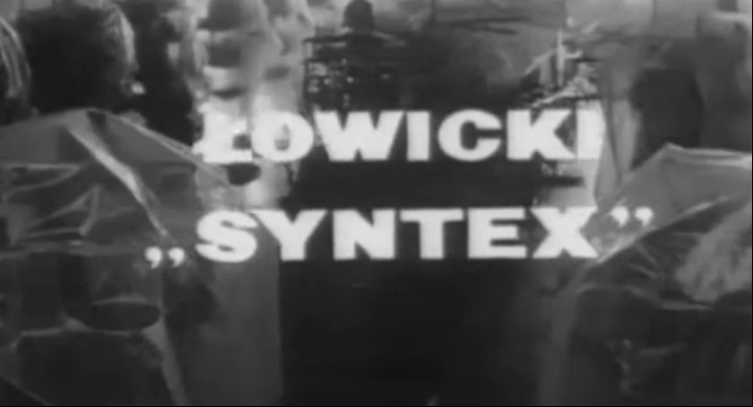 Wspominek ciąg dalszy. Łowicki Syntex w Polskiej Kronice Filmowej z 1969 roku (VIDEO)