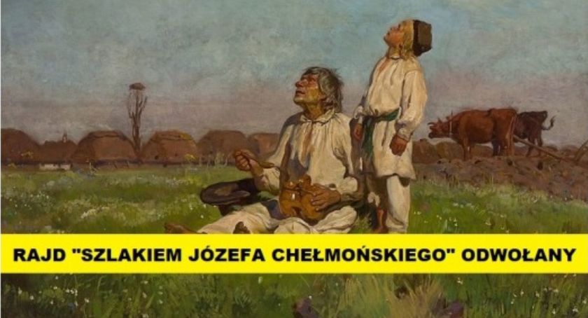 Rajd Szlakiem Józefa Chełmońskiego odwołany