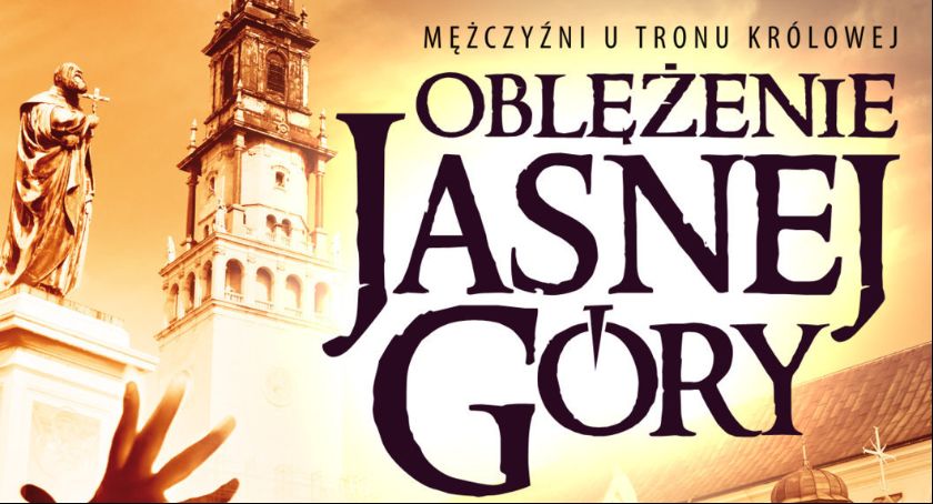 Kuria Diecezjalna w Łowiczu zaprasza na 5. Męskie Oblężenie Jasnej Góry