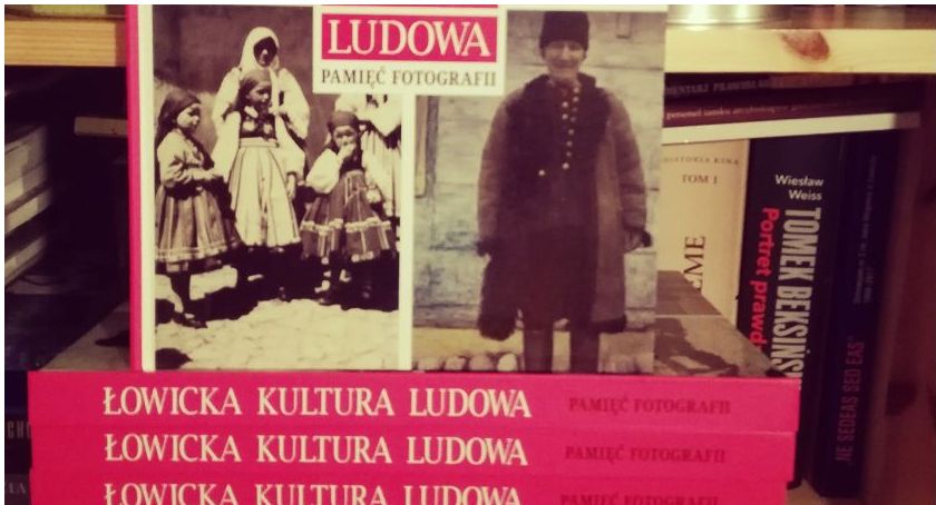 Druga część albumu „Łowicka Kultura Ludowa. Pamięć Fotografii” coraz bliżej?