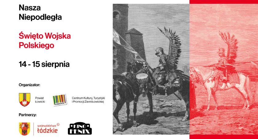 Nasza Niepodległa - obchody Święta Wojska Polskiego w Łowiczu