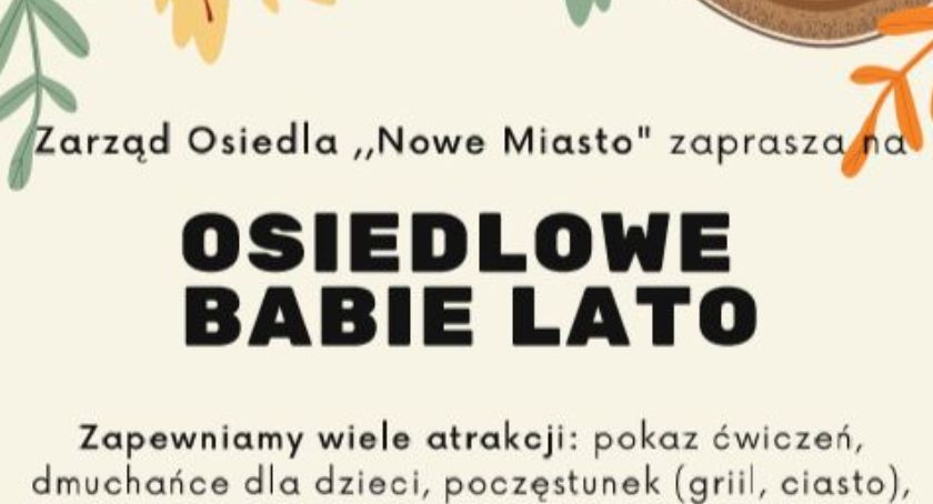 Łowicz. Zaproszenie na Osiedlowe babie lato