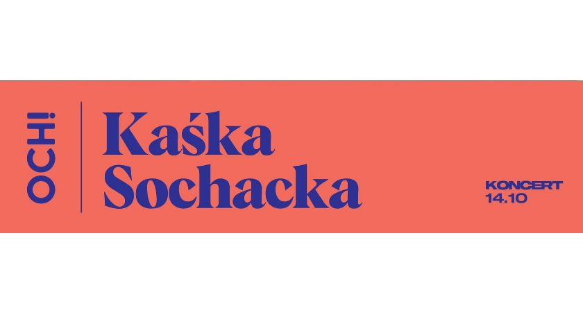 Już w czwartek koncert Kaśki Sochackiej