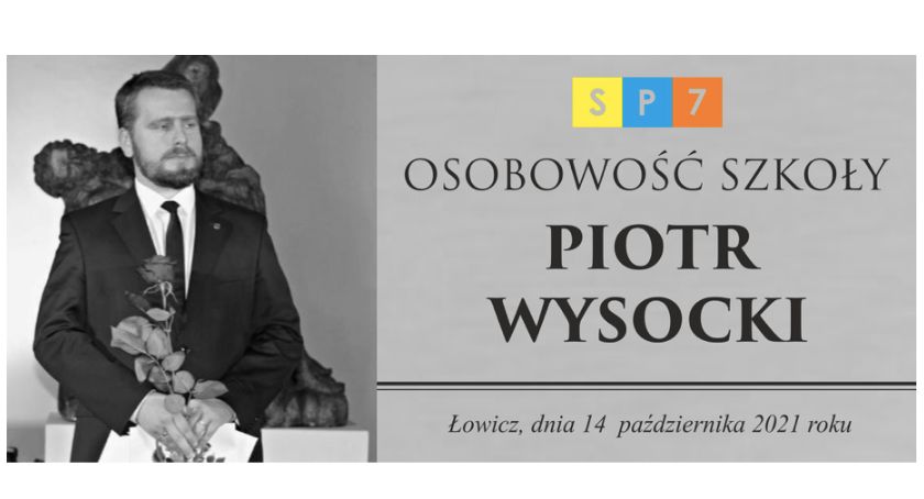Piotr Wysocki Osobowością Szkoły Podstawowej nr 7