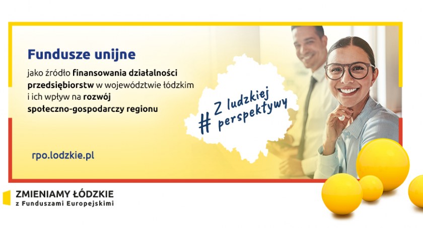 Fundusze Unijne jako źródło finansowania działalności przedsiębiorstw w powiecie łowickim i ich wpływ na rozwój społeczno-gospodarczy regionu