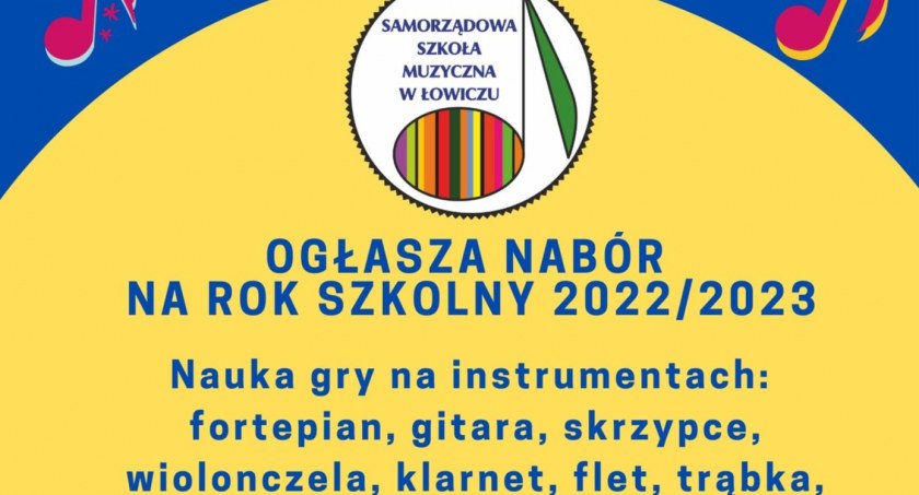 Rekrutacja do Samorządowej Szkoły Muzycznej I stopnia w Łowiczu