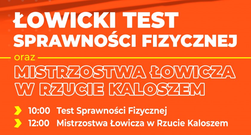 Łowicki Test Sprawności Fizycznej i Mistrzostwa Łowicza w Rzucie Kaloszem