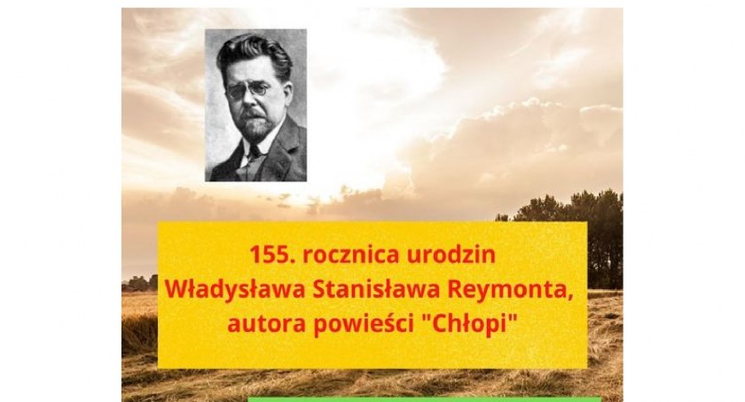 Obchody 155. urodzin Władysława Reymonta