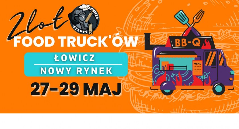 Łowicz: Zbliża się Zlot Food Trucków