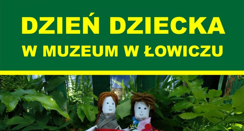 Dzień Dziecka w łowickim muzeum