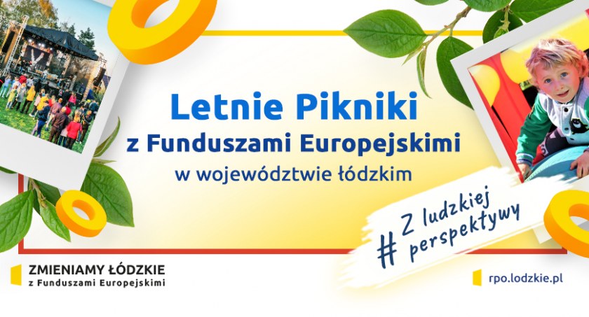 Letnie pikniki z Funduszami Europejskimi w łódzkim
