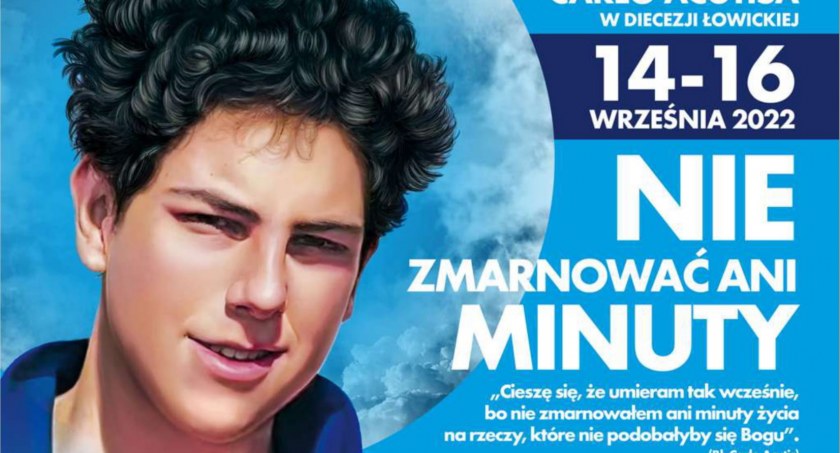 Łowicz. Peregrynacja relikwii bł. Carlo Acutisa. W programie m.in. warsztaty i uwielbienie
