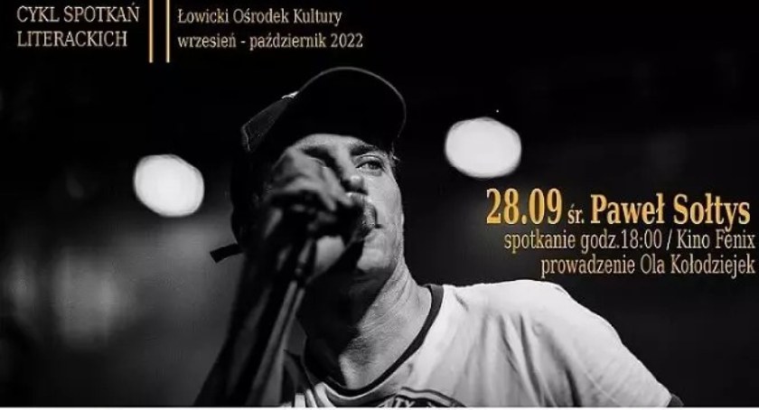 Paweł Sołtys gościem cyklu spotkań literackich