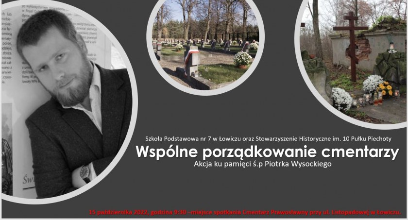 Akcja porządkowania cmentarzy w Łowiczu ku pamięci Piotra Wysockiego