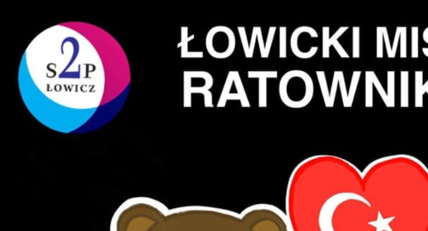 Trwa akcja Łowicki Miś Ratownik dla ofiar trzęsienia ziemi z Turcji