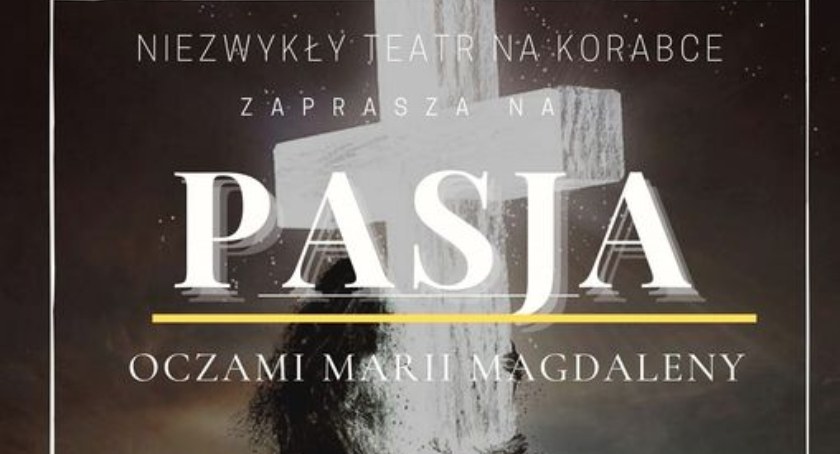 NieZwykły teatr na Korabce wystawi Pasję