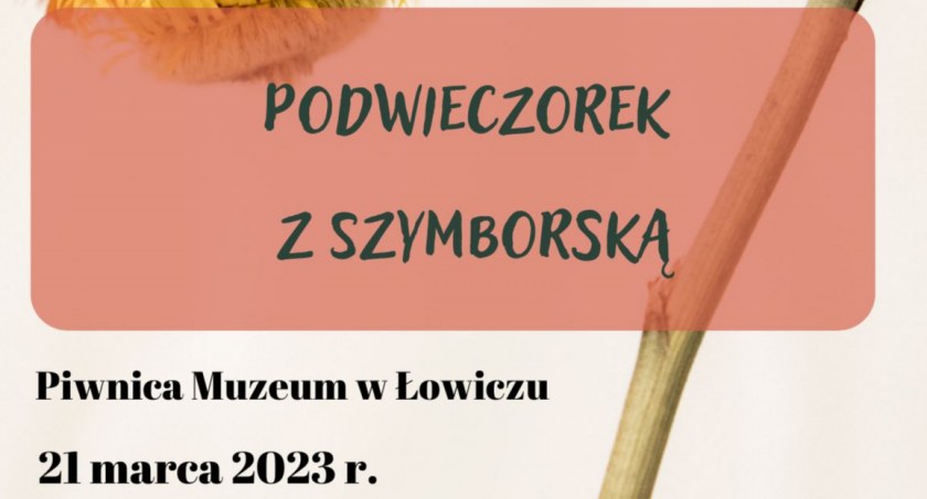 Łowicz. Światowy Dzień Poezji z Wisławą Szymborską
