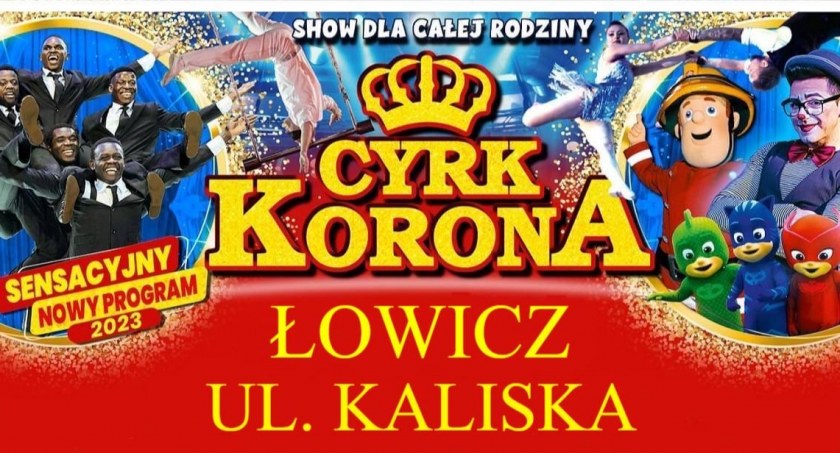 Cyrk Korona zawita do Łowicza! A my rozdajemy wejściówki!