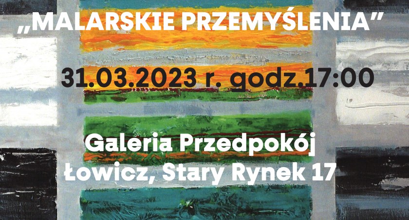 Spotkania z malarzem - Arkadiuszem Hablewskim w Galerii Przedpokój