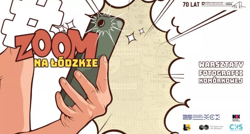 Zoom na Łódzkie. Trwają zapisy na warsztaty fotografii komórkowej w Łowiczu