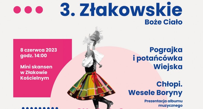 Złakowskie Boże Ciało już wkrótce! A z nim Pograjka i Wiejska Potańcówka!