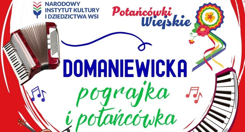 Zbliża sie Domaniewicka pograjka i potańcówka