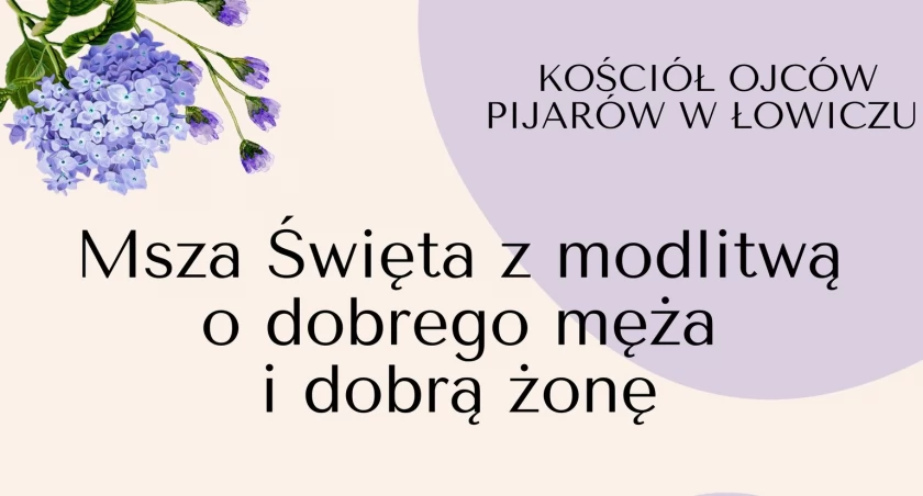 Łowicz. Zbliża się kolejna Msza święta z modlitwą o dobrego męża i dobrą żonę