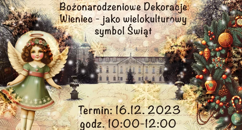 Wykonaj własne dekoracje bożonarodzeniowe w nieborowskiej scenerii