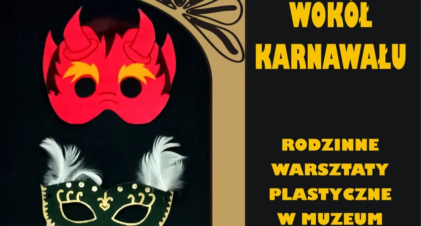 „Wokół karnawału”, czyli rodzinne warsztaty w łowickim muzeum