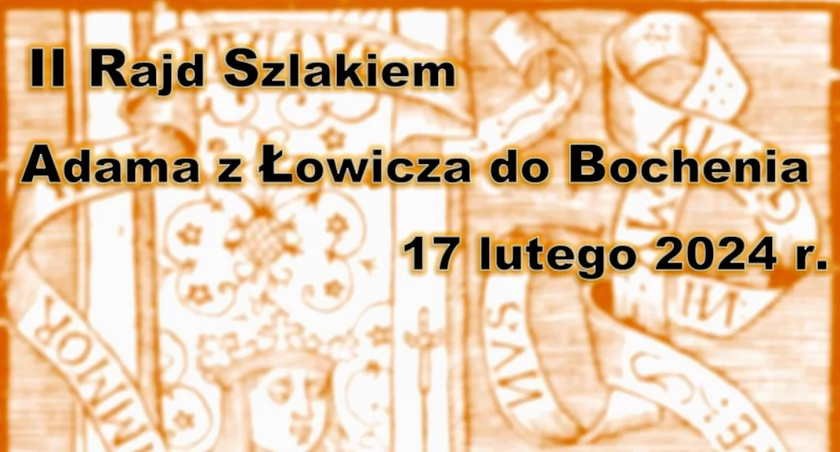 II Rajd Szlakiem Adama z Bochenia [ZAPISY]