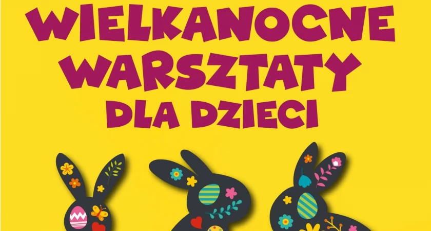 Warsztaty Wielkanocne w Łowickim Ośrodku Kultury